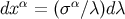 α α dx = (σ ∕λ )d λ