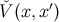 ˇV (x,x′)