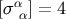 α [σ α] = 4