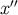 x′′