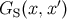 GS (x,x ′)