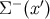 Σ − (x ′)