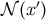 ′ 𝒩 (x )