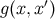 ′ g(x, x)