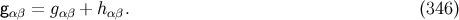 gαβ = gαβ + hαβ. (346 )