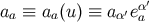 aa ≡ aa(u) ≡ aα′eα′ a