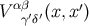 αβ ′ V γ′δ′(x,x )