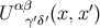 αβ ′ U γ′δ′(x,x )