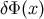 δΦ (x)