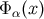 Φ (x) α