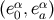 (eα,eα ) 0 a