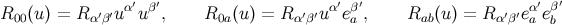 ′ ′ ′ ′ ′ ′ R00 (u) = R α′β′uα uβ, R0a(u ) = R α′β′u αeβa , Rab (u) = Rα′β′eαa eβb