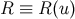 R ≡ R (u)