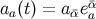 ¯α aa(t) = a¯αea