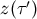 z(τ′)