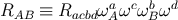 a c b d RAB ≡ RacbdωAω ωBω