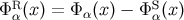 R S Φ α(x) = Φ α(x) − Φα(x )
