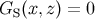 GS (x,z) = 0