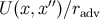U (x,x′′)∕radv