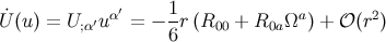 1 U˙(u) = U;α′uα′ = − -r (R00 + R0aΩa ) + 𝒪 (r2) 6