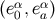 (eα,eα) 0 a