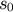 s0