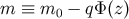 m ≡ m0 − qΦ (z)