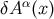 α δA (x)