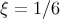 ξ = 1∕6