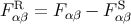 F R = Fαβ − F S αβ αβ
