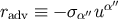 radv ≡ − σ α′′uα′′