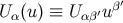 β′ U α(u) ≡ Uα β′u