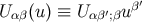 β′ U αβ(u) ≡ Uα β′;βu