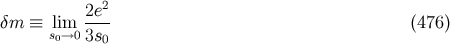 2e2 δm ≡ slim→0 ---- (476 ) 0 3s0