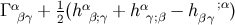 Γ αβγ + 12(h αβ;γ + hαγ;β − hβγ;α)
