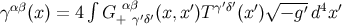 γ αβ(x) = 4∫ G αβ (x,x′)Tγ′δ′(x′)√−-g′d4x ′ + γ′δ′