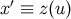 x′ ≡ z(u)