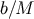 b∕M