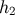 h2