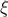 ξ