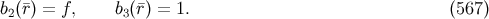 b (¯r) = f, b(¯r) = 1. (567 ) 2 3
