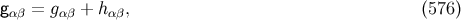 gαβ = gαβ + hαβ, (576 )