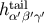 tail hα′β′γ′