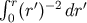 ∫r(r′)−2dr′ 0