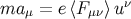 ν ma μ = e⟨Fμν⟩ u
