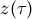 z (τ )