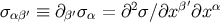 σαβ′ ≡ ∂β′σ α = ∂2σ∕ ∂xβ′∂xα