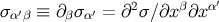 2 β α′ σ α′β ≡ ∂βσ α′ = ∂ σ∕∂x ∂x