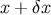 x + δx