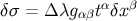 α β δ σ = Δ λgαβt δx